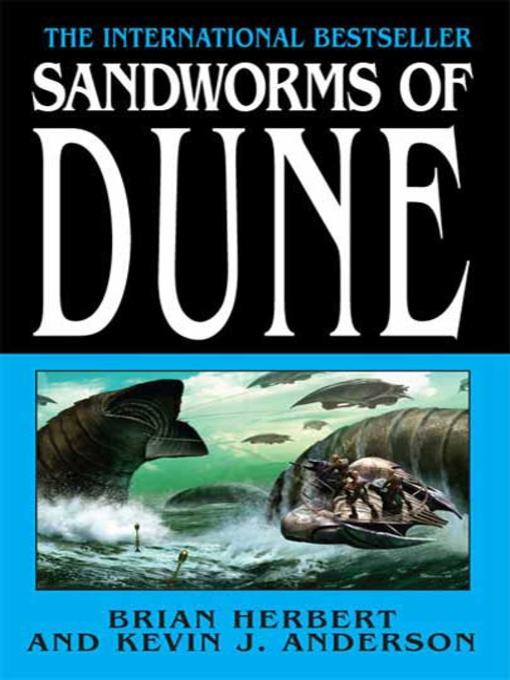 Title details for Sandworms of Dune by Brian Herbert - Wait list